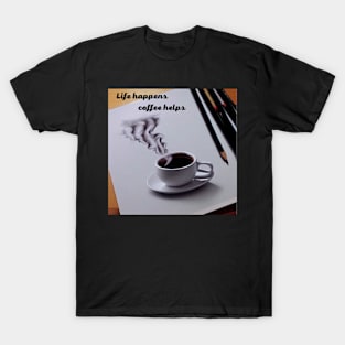 coffee helps T-Shirt